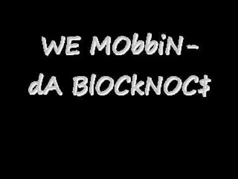 WE MOBBiN DA BLOCkNOCS