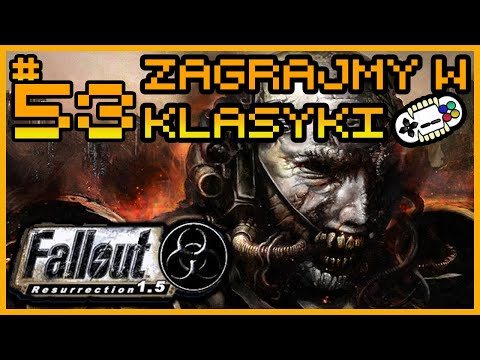 Fallout 1.5 Resurrection #53 - Finał - Zagrajmy