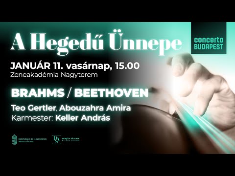 A Hegedű Ünnepe 3. - BRAHMS / BEETHOVEN // Gertler / Abouzahra A. / Keller