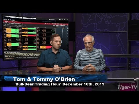 December 16th Bull-Bear Trading Hour on TFNN - 2019
