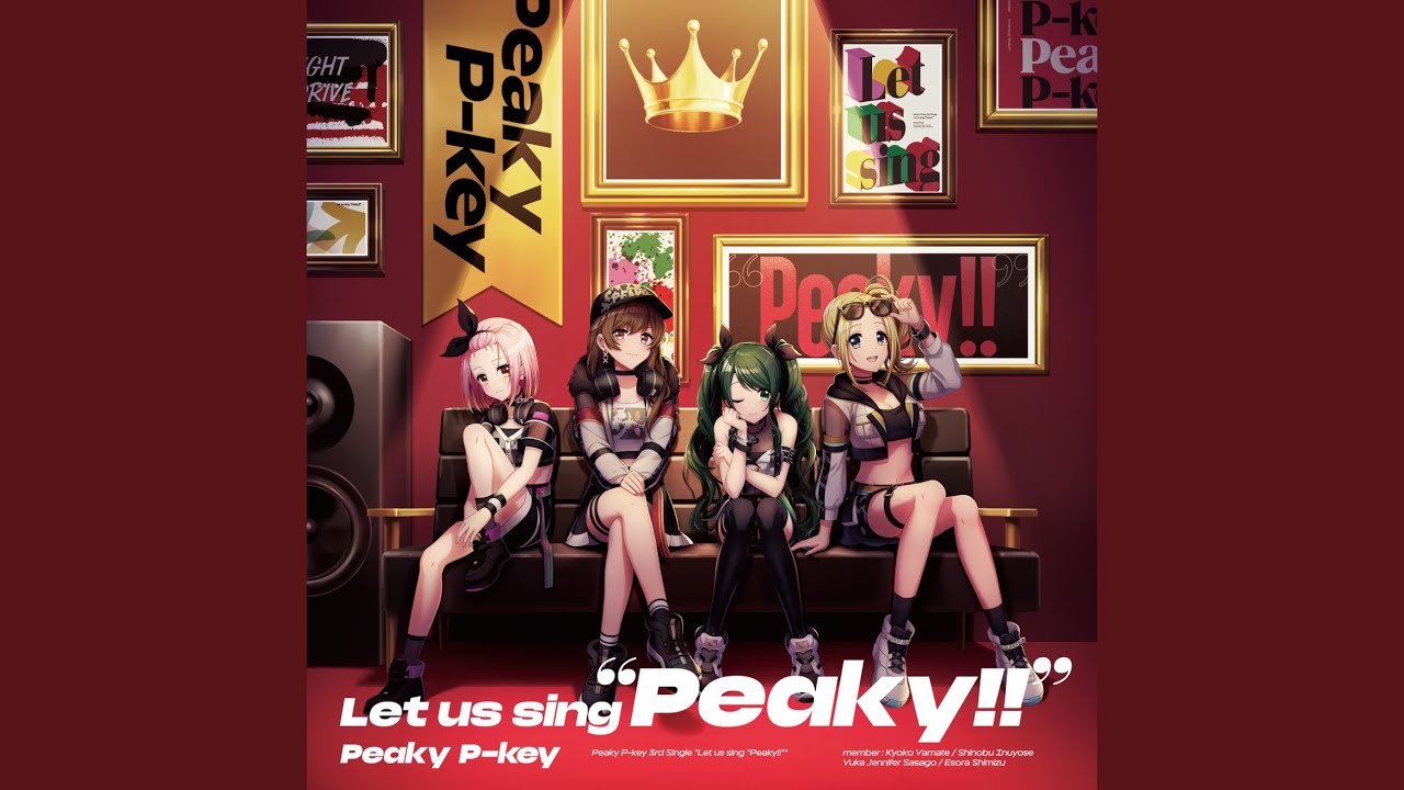 Let us sing “Peaky!!” / Peaky P-key