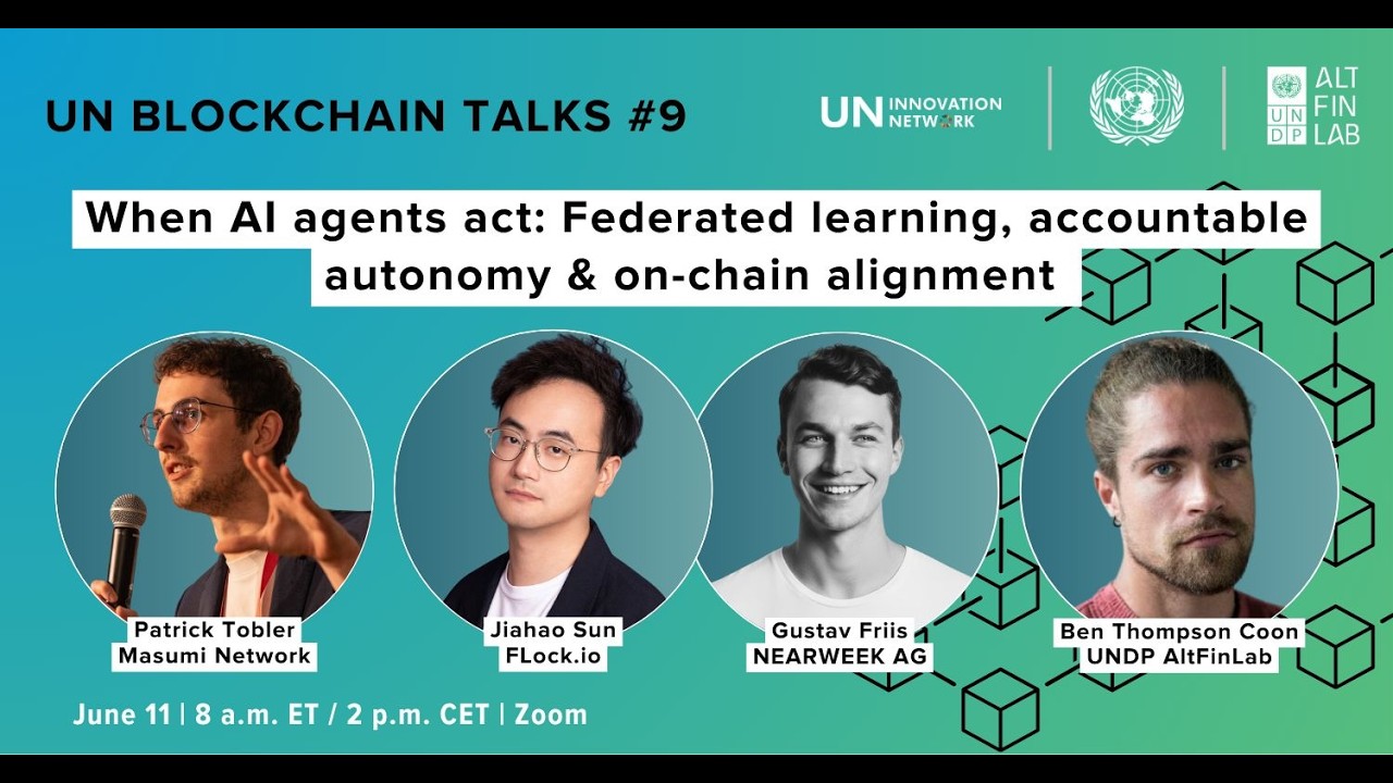 UN Blockchain Talks #9 | When AI agents act: Federated learning, accountability & on-chain alignment