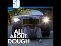 50 Cent - All About Dough (Freestyle) [Official ...