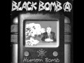 Black Bomb A - You Can't Save Me 