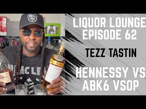 You Won’t Believe The Outcome Liquor Lounge Episode 62 Hennessy VSOP vs ABK6 VSOP We Yakked Up 
