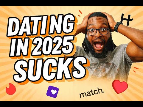 Dating Sucks in 2025