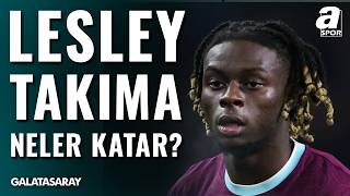 Lesley Ugochukwu ve Galatasaray Transferi Analizi