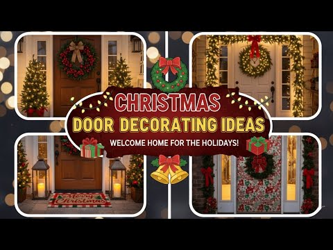 123+ Christmas Door Decorating Ideas 2025 | Porch, Wreath & Front Door Holiday Decor