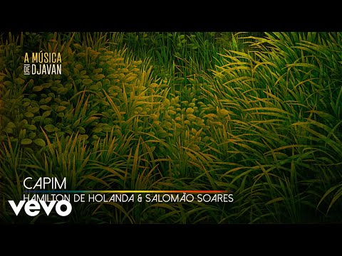 Hamilton de Holanda, Salomão Soares - Capim (Clipe Oficial)