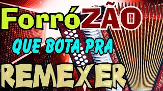 Forrózão que bota pra REMEXER, piseiro nerão, xote, CE arrasta pé, PE hits song RS BA SP RJ MG GO