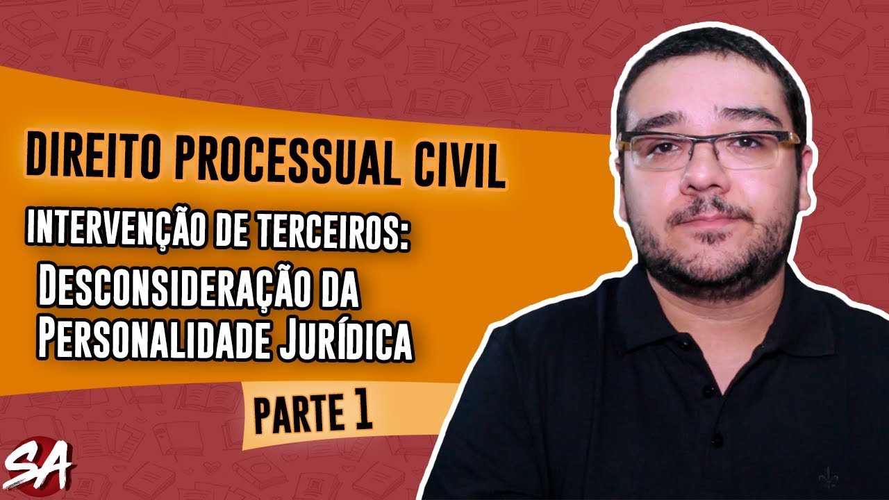 INTERVENÇÃO DE TERCEIROS NO NOVO CPC - Direito Processual Civil (Parte 1)