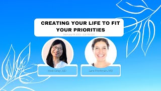 Creating your life to fit your priorities