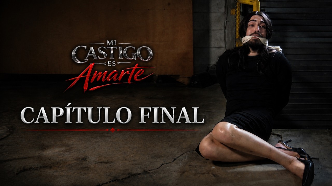 MI CASTIGO ES AMARTE | CAPÍTULO 10 |  FINAL