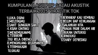 Download lagu KUMPULAN LAGU POP GALAU AKUSTIK TERBAIK 2025 VIRAL TIK TOK PLUS LIRIK || Playlist lagu galau brutal mp3 Download lagu KUMPULAN LAGU POP GALAU AKUSTIK TERBAIK 2025 VIRAL TIK TOK PLUS LIRIK || Playlist lagu galau brutal mp3