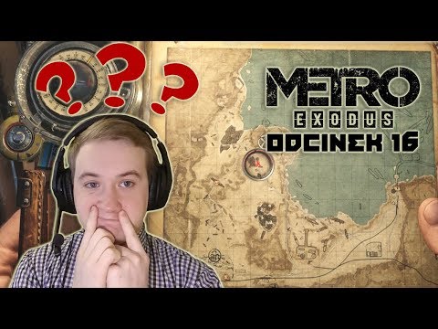 ZAGUBIONY NA PUSTYNI... - Metro Exodus odcinek #16