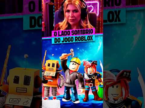 O LADO SOMBRIO DO ROBLOX