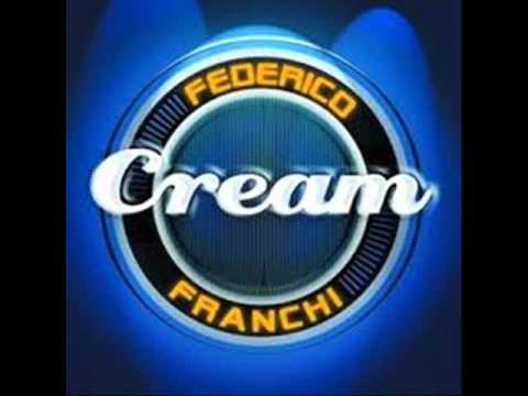 Federico Franchi   Cream 2013Cortez Private Remix Edit