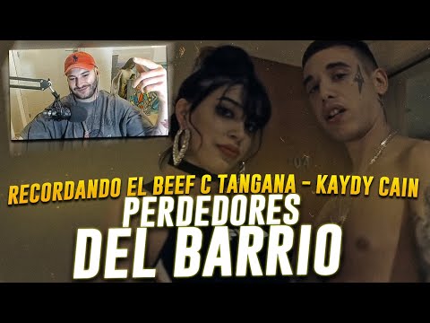 REACCION (CLASICO): BEEF C.TANGANA Y KAYDY ( parte 2) - Kaydy Cain - Perdedores del Barrio