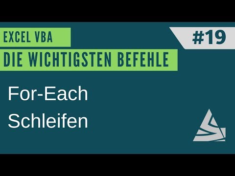 EXCEL VBA Die wichtigsten Befehle #19 - For Each Schleifen / Einführung Excel VBA
