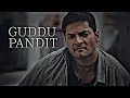 GUDDU PANDIT | Mirzapur | Ghayal Jaanwar