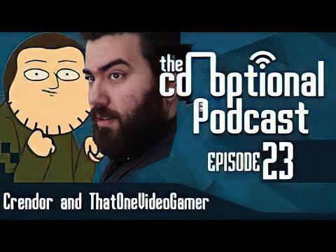 The Co-Optional Podcast Ep. 23 ft. WoWCrendor and ThatOneVideoGamer