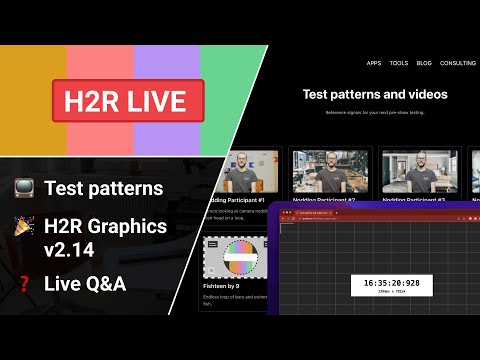New Map in H2R Graphics, + Test patterns, videos and streaming XML updates // H2R Live