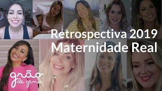 MELHORES MOMENTOS DE 2019 | MATERNIDADE REAL