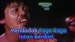 Mendadak Kaya Raya  Intan Berduri