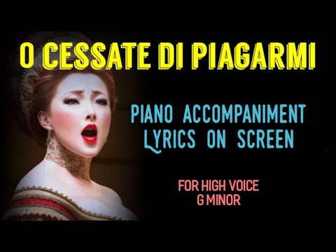 O CESSATE DI PIAGARMI piano accompaniment with lyrics