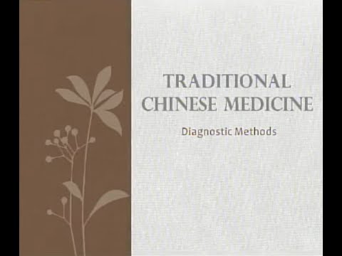 Chinese Medicine Diagnostic Methods - Traditional Chinese Medicine and Acupuncture