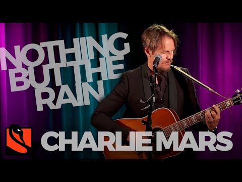 Nothing But the Rain | Charlie Mars
