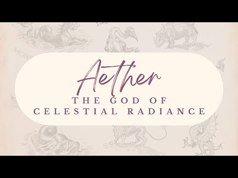 Aether: The God of Celestial Radiance | Greek Mythology