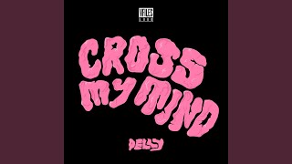 Cross My Mind