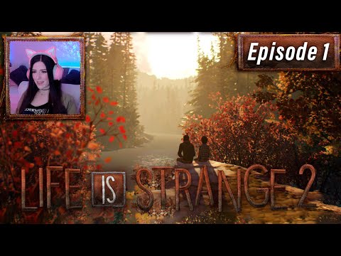 LIFE IS STRANGE 2: Episode 1 — Roads 🍂 🍁 (first playthrough)
