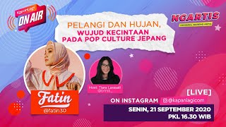 Pelangi dan Hujan Wujud Kecintaan Fatin Pada Pop Cilture Jepang | KapanLagi On Air