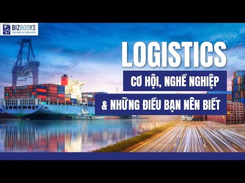 Logistics là gì? Cơ hội nghề nghiệp - Bí quyết thành công [ Cập nhật 2019]