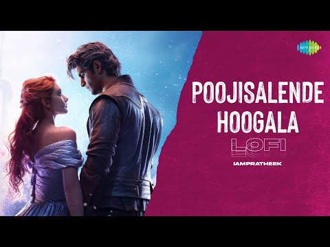 Poojisalende Hoogala - Lofi | IAMPRATHEEK | Eradu Kanasu | S. Janaki | Rajan-Nagendra