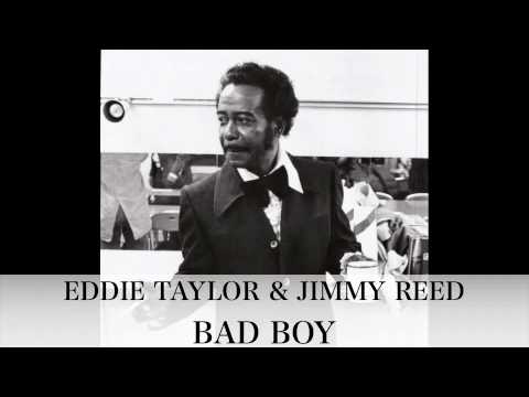BAD BOY - Eddie Taylor