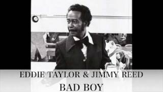 BAD BOY - Eddie Taylor