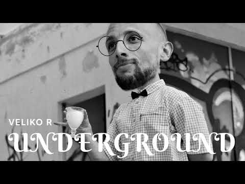 Veliko R - Underground