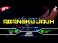 DJ ABANGKU JAUH X RIBU LAH RIBU ️ VIRAL TIKTOK FUNKOT VERSION