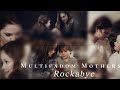 Multifandom Mothers// Rockabye