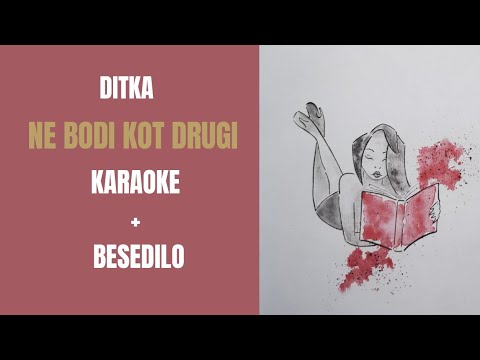 Ditka - Ne bodi kot drugi- KARAOKE (Official)