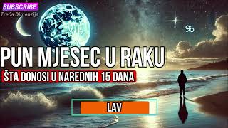 SUTRA 13.1. je Pun Mjesec u Raku - Šta nam donosi u narednih dvije sedmice? (analiza za sve znakove)