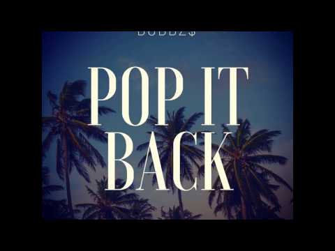 Bubbz$ - Pop It Back (Prod By. Zayce Hundo)