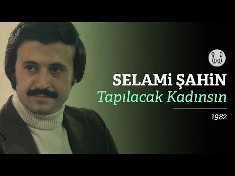 Selami Şahin - Tapılacak Kadınsın (Official Audio)