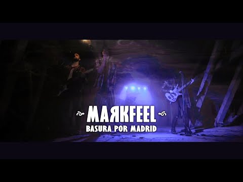 Markfeel - Basura por Madrid (Videoclip) con Vito de Sínkope y Charlie