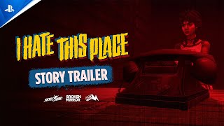 I Hate This Place - Story and New Release Date | PS5 Trailer