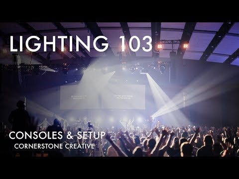 Lighting 103 - Consoles & Setup