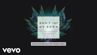Don't Let Me Down (Dom Da Bomb & Electric Bodega Mixshow Remix) [Audio]